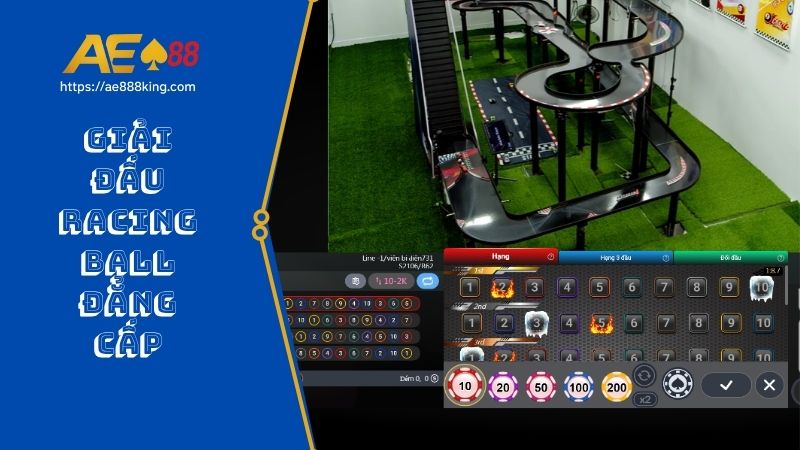 Giải đấu Racing Ball đẳng cấp