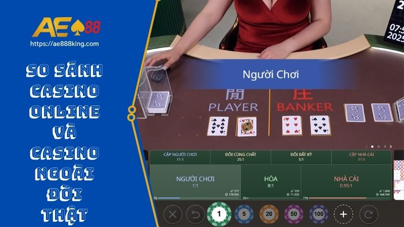 Sự khác biệt giữa casino online và casino ngoài đời thật