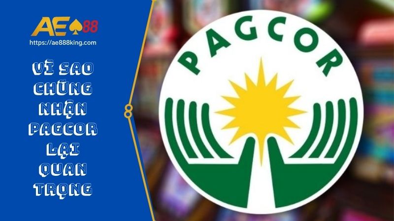 Vì sao chứng nhận PAGCOR lại quan trọng trong cá cược