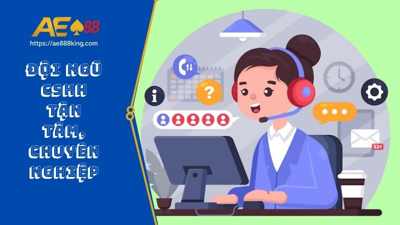 Đội ngũ CSKH tận tâm, chuyên nghiệp