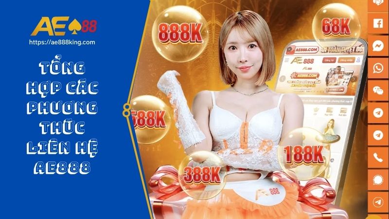 Tổng hợp các phương thức liên hệ AE888